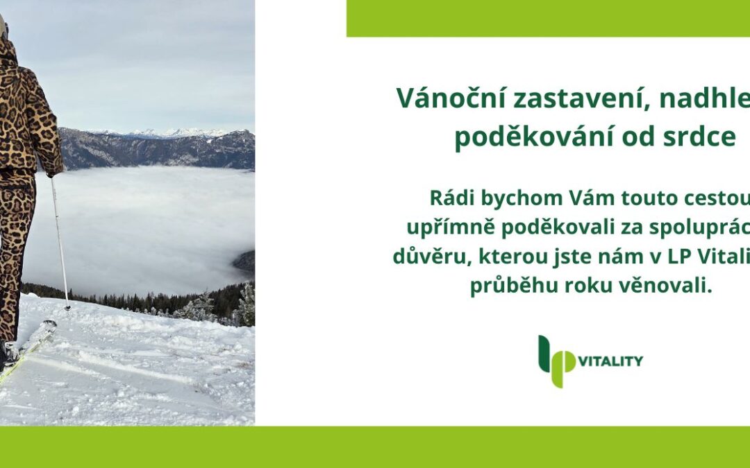 Vánoční zastavení, nadhled a&nbsp;poděkování od&nbsp;srdce